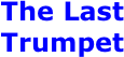 The Last Trumpet